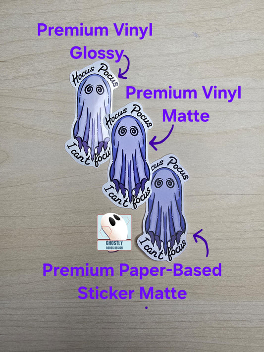 Hocus Pocus, I Can’t Focus - Ghost Sticker