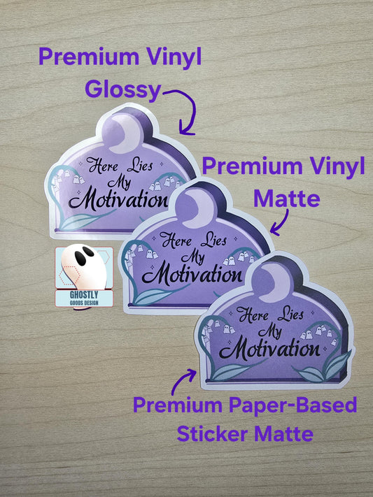 Here Lies My Motivation - Tombstone