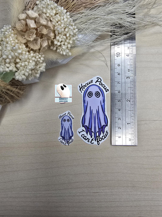 Hocus Pocus, I Can’t Focus - Ghost Sticker